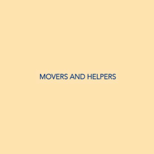 Movers and Helpers